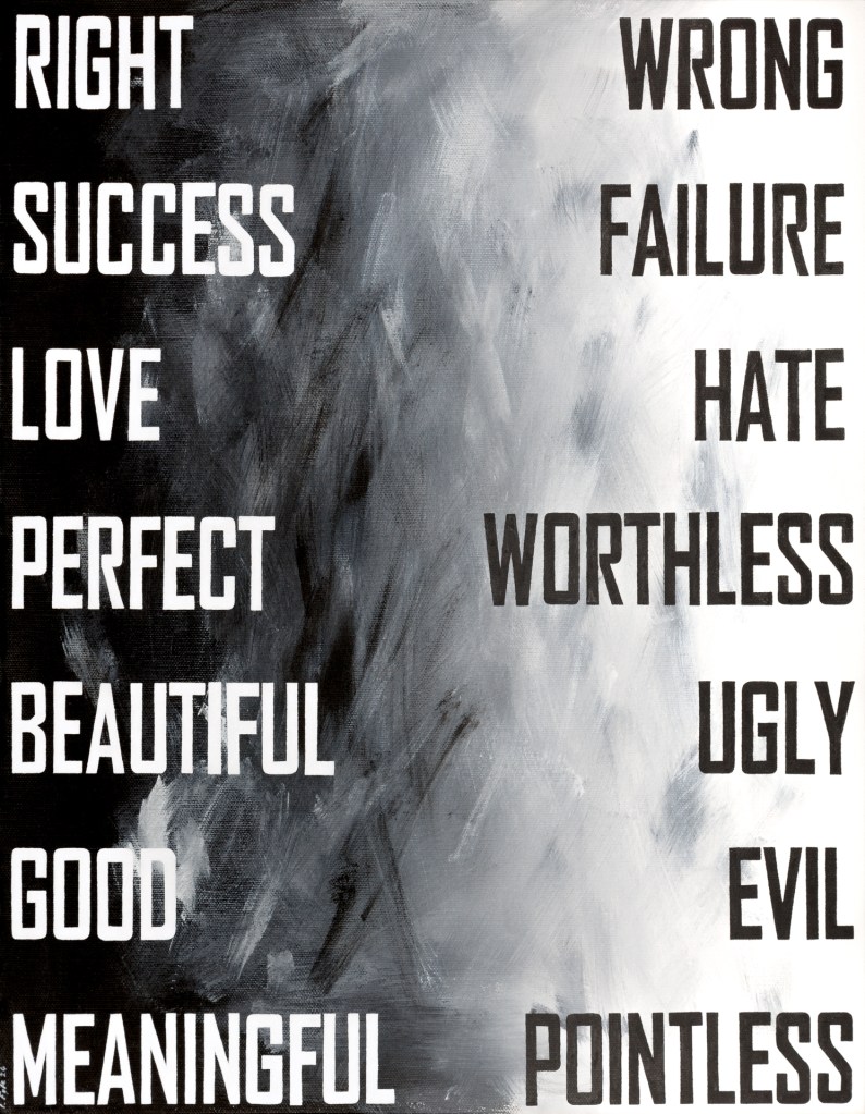 A painting with positive words on one side depicted in white, the opposite negative words on the other side depicted in black, and a messy gradient from black to white in the background.